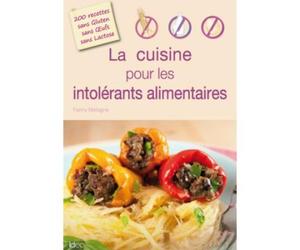 La cuisine pour les intolérants alimentaires - Fanny Matagne - City - broché - Guide