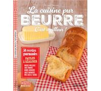 Olympe Boyer – La cuisine pur beurre c'est meilleur ! – 50 recettes gourmandes – Broché