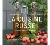 La Cuisine Russe - Pavel Spiridonov - Noir Sur Blanc - broché - Beau livre