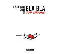 La cuisine sans bla bla et top chrono !