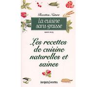 La Cuisine sans graisse : Les Recettes de cuisine naturelles et sans graisse