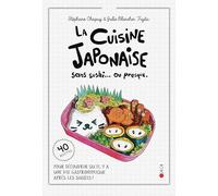 La cuisine sans sushi... ou presque