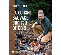 La cuisine sauvage sur feu de bois