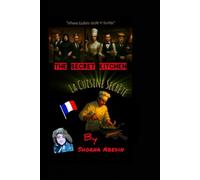 La Cuisine Secrète: The Secret Kitchen