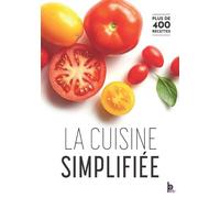 La Cuisine Simplifiée Du CAP au BTS et formation tout au long de la vie - Gilles Charles - B.p.i. - broché - Guide