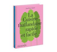 La cuisine thaïlandaise rapide et facile