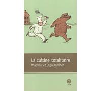 Wladimir Kaminer et Olga Kaminer – La cuisine totalitaire – Broché