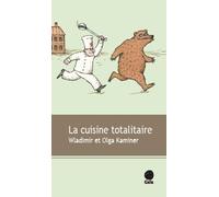La cuisine totalitaire