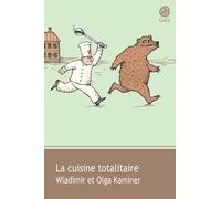 La cuisine totalitaire