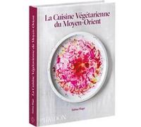 Salma Hage – La cuisine végétarienne du Moyen-Orient – Broché