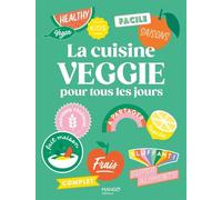 La cuisine veggie pour tous les jours - Collectif - Mango - relié - Beau livre