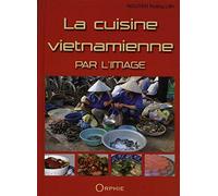 La cuisine vietnamienne par l'image