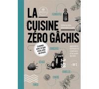 La cuisine zéro gachis - SELMA SEDDIK - Thierry Souccar Eds - broché - Guide