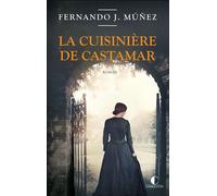 La Cuisinière de Castamar - Fernando Javier Munez Rodriguez - Charleston - broché - Roman