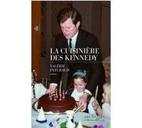 La cuisinière des Kennedy Valérie Paturaud (Auteur)
