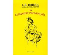 La cuisinière provençale: 1120 Recettes, 365 menus, un pour chaque jour de l'année