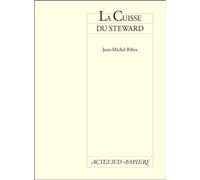 La cuisse du steward - Jean-Michel Ribes - Actes Sud-Papiers - broché - Livre