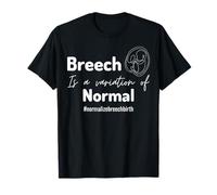 La culasse est une variante de l'accouchement normal normalisé T-Shirt