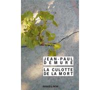 La Culotte de la mort - Jean-Paul Demure - Rivages - Poche - Roman