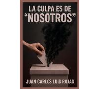 La culpa es de "nosotros"