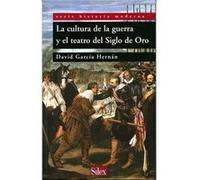 La cultura de la guerra y el teatro del Siglo de Oro/ The Culture of War and the Golden Age Drama, Historia Moderna/ Modern History David Garcia Hernan (Auteur)