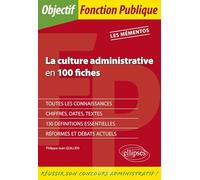 La culture administrative en 100 fiches