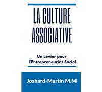 La Culture Associative: Un levier pour l'Entrepreneuriat social