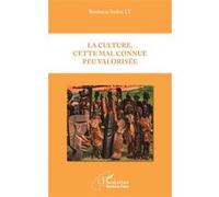 La culture, cette mal connue peu valorisée - Boubacar Sadou Ly - L'harmattan - broché - Essai