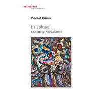 La culture comme vocation