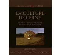 La Culture De Cerny - Le Néolithique Moyen I En Haute-Normandie