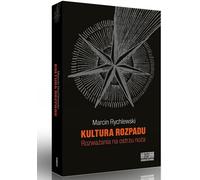 La culture de la décadence - Marcin Rychlewski (Buch auf Polnisch)