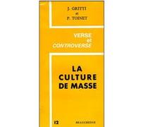La culture de masse Paul Toinet (Auteur), Jules Gritti (Auteur)