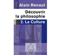 La Culture (Découvrir la philosophie,2): 2. La Culture