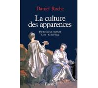 La Culture des apparences. Une histoire du vêtement XVIIe -XVIIIe siècle