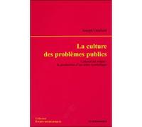 La culture des problemes publics - l'alcool au volant Joseph R. Gusfield (Auteur)
