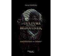 La culture des tribus bédouines, malédiction de l'islam ?