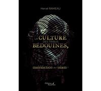 La culture des tribus bédouines, malédiction de l'islam ? - Hervé Rameau - Baudelaire - broché - Essai