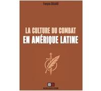 La culture du combat en Amérique latine