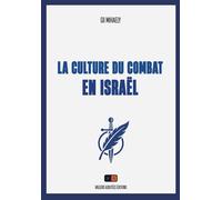 La culture du combat en Israël - Gil Mihaely - VA Press - broché - Essai