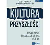 La culture du futur - Scott Smith, Susan Cox-Smith (Literatur auf Polnisch)