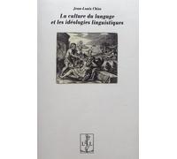 La Culture Du Langage Et Les Idéologies Linguistiques