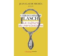 La culture du narcissisme: La vie américaine à un âge de déclin des espérances
