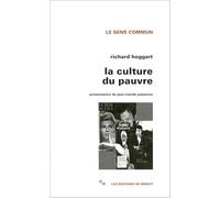 La Culture du Pauvre : Etude sur le style de vie des classes populaires en Angleterre