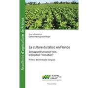 La culture du tabac en France Catherine Regnault-Roger (Auteur)