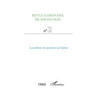 La culture en question au Gabon Numéro 2 - Cres - L'harmattan - broché - Revue