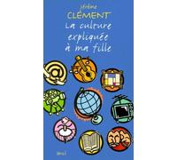 La Culture Expliquée À Ma Fille