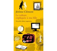 La Culture expliquée à ma fille - Jérôme Clément - Seuil - broché - Document jeunesse