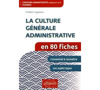 La Culture Générale Administrative En 80 Fiches