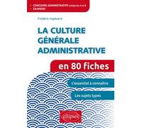 La culture générale administrative en 80 fiches - Frédéric Ingelaere - Ellipses - broché - Scolaire / Universitaire
