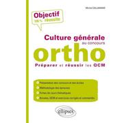 La culture générale au concours d’orthophoniste - Préparer et réussir les QCM - Michel Callamand - Ellipses - broché - Scolaire / Universitaire